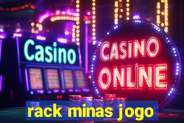 rack minas jogo